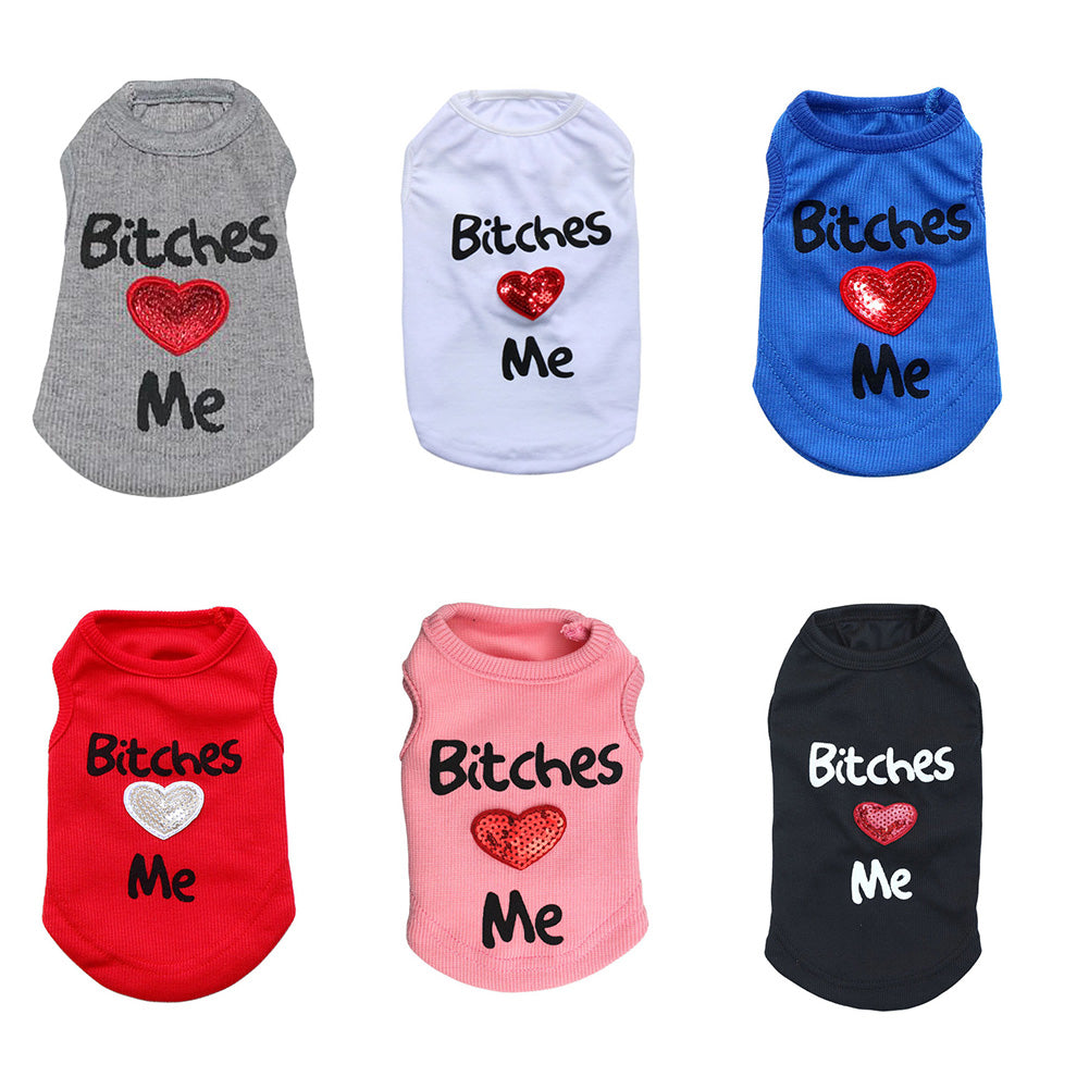 Fashion Bitches Love Me Letters Print Puppy Dog Vest Sleeveless Top Pet Clothes