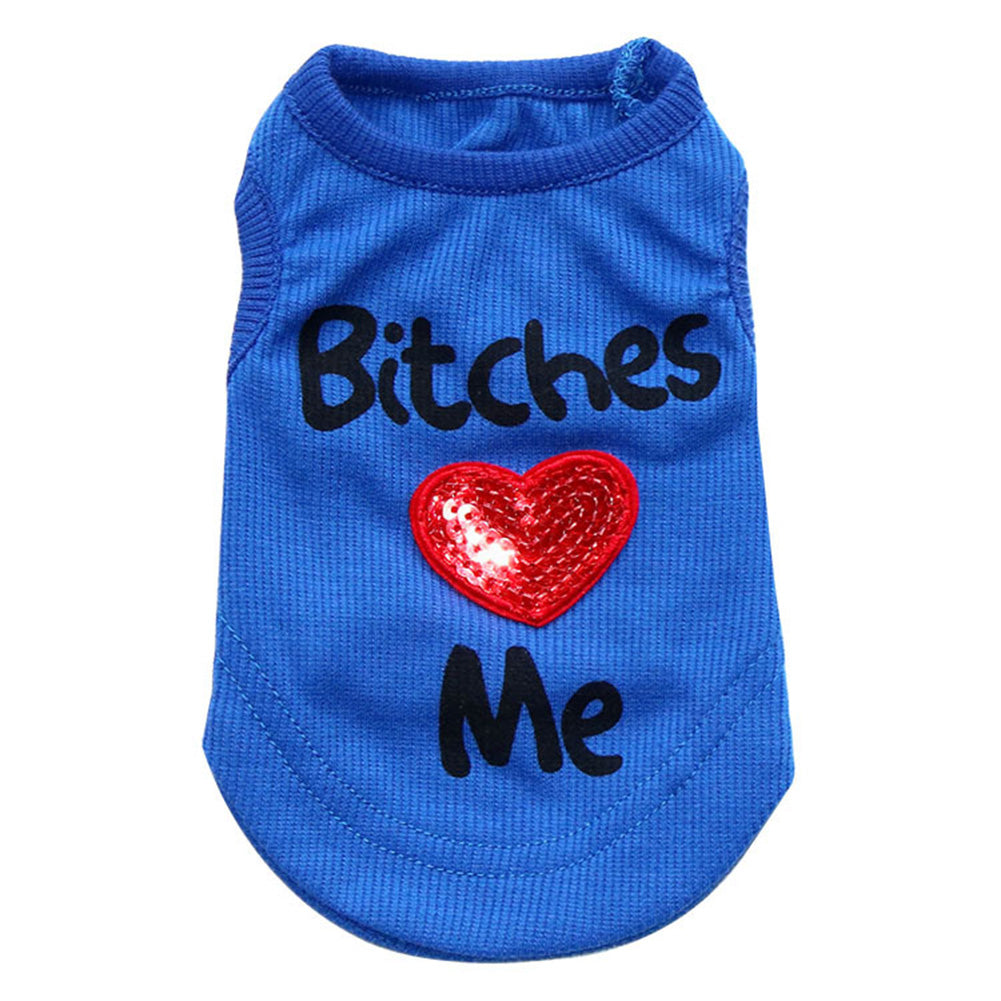 Fashion Bitches Love Me Letters Print Puppy Dog Vest Sleeveless Top Pet Clothes