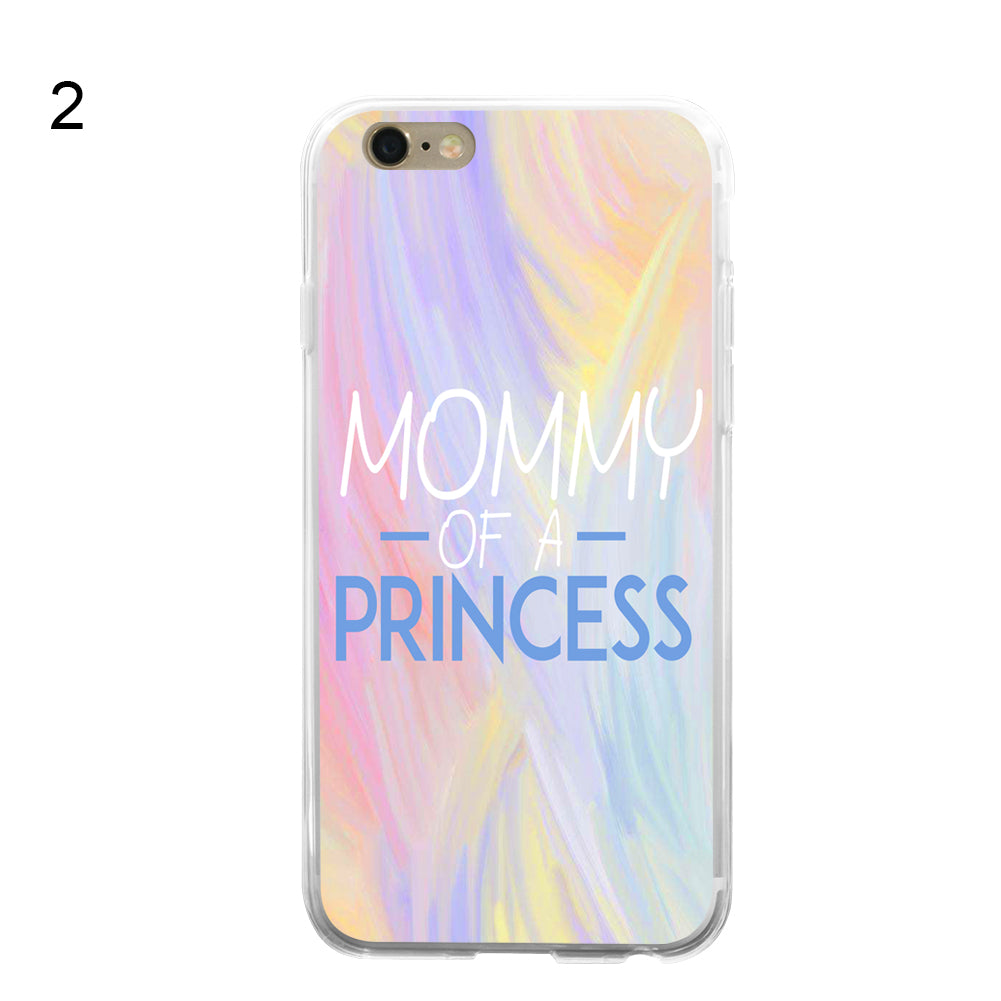 MOMMY OF A PRINCESS Print Case Cover for iPhone 5 6 7 Samsung Galaxy S6 S7 Plus